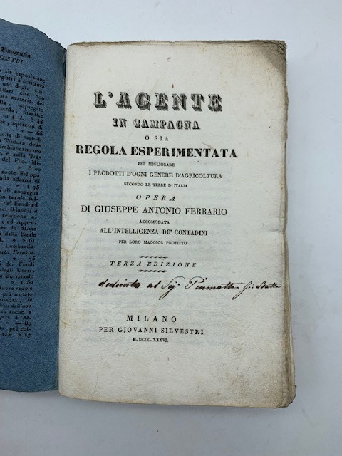 L'agente in campagna ossia regola esperimentata per migliorare i prodotti d'ogni genere d'agricoltura secondo le terre d'Italia. Terza edizione